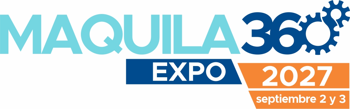 Maquila 360 Expo 2027, septiembre 2 y 3